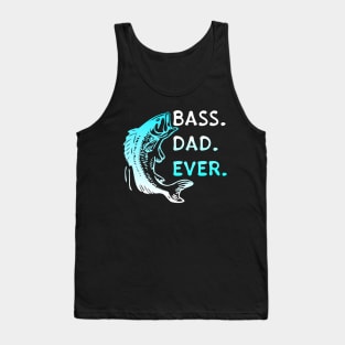 Bass Dad Ever Tank Top